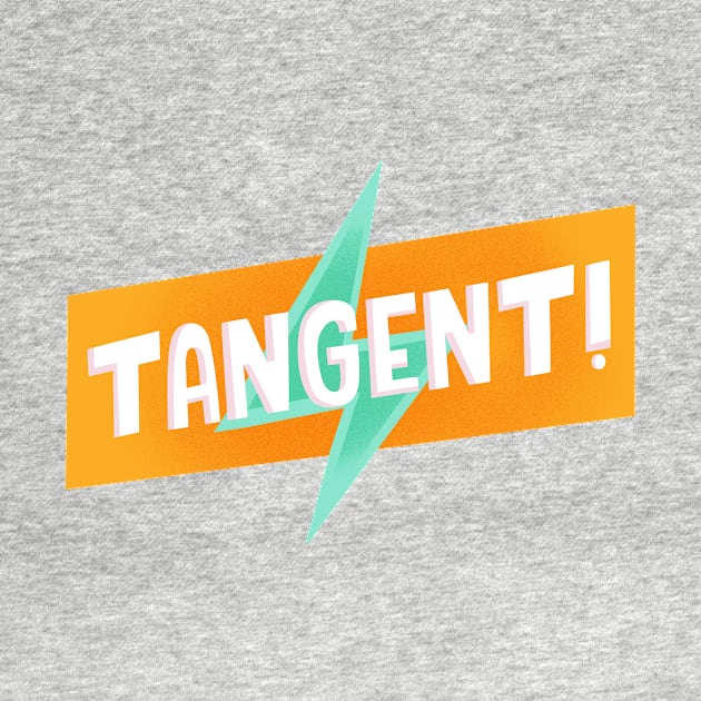 TANGENT! by Podro Pascal